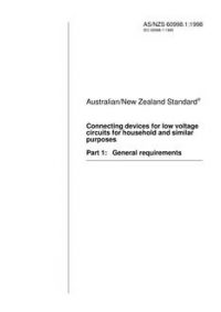 AS/NZS 60998.1: 01/05/1998 Connecting devices for low voltage circuits for household and similar purposes, Part 1: General requirements
