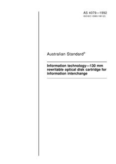 AS 4079: 01/01/1992 Information technology – 130 mm rewritable optical disk cartridge for information interchange