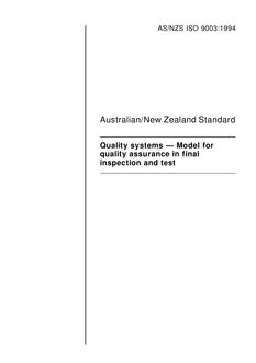 AS/NZS ISO 9003: 09/01/1994 Quality systems – Model for quality assurance in final inspection and test