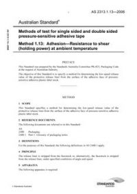 AS 2313.1.13: 07/26/2006 Methods of test for single sided and double sided pressure-sensitive adhesive tape, Method 1.13: Adhesion – Resistance to shear (holding power) at ambient temperature