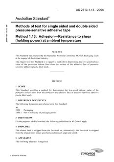 AS 2313.1.13: 07/26/2006 Methods of test for single sided and double sided pressure-sensitive adhesive tape, Method 1.13: Adhesion – Resistance to shear (holding power) at ambient temperature
