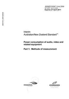 AS/NZS 62087.1(Int): 04/27/2009 Power consumption of audio, video and related equipment, Part 1: Methods of measurement