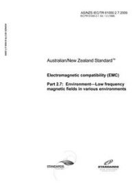 AS/NZS IEC TR 61000.2.7: 07/15/2009 Electromagnetic compatibility (EMC), Part 2.7: Environment – Low frequency magnetic fields in various environments AS/NZS IEC TR 61000.2.7: 07/15/2009 Electromagnetic compatibility (EMC), Part 2.7: Environment – Low frequency magnetic fields in various environments