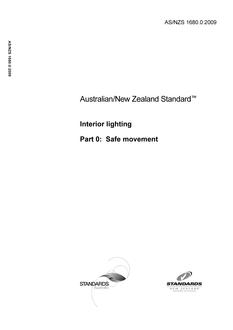 AS/NZS 1680.0: 12/15/2009 Interior lighting, Part 0: Safe movement AS/NZS 1680.0: 12/15/2009 Interior lighting, Part 0: Safe movement