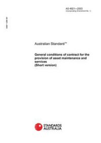 AS 4921: 08/22/2003 General conditions of contract for the provision of asset maintenance and services (Short version)