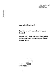 AS 3778.4.4: 09/23/1991 Measurement of water flow in open channels, Method 4.4: Measurement using flow gauging structures – V-shaped broadcrested weirs