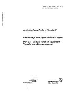 AS/NZS IEC 60947.6.1: 09/23/2015 Low-voltage switchgear and controlgear, Part 6.1: Multiple function equipment – Transfer switching equipment