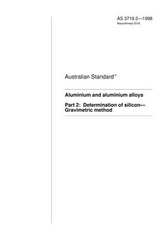 AS 3719.2: 07/05/1998 Aluminium and aluminium alloys, Part 2: Determination of silicon – Gravimetric method