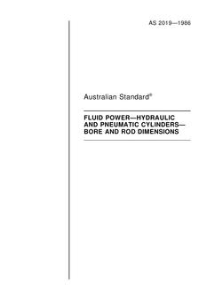 AS 2019: 12/31/1985 Fluid power – Hydraulic and pneumatic cylinders – Bore and rod dimensions