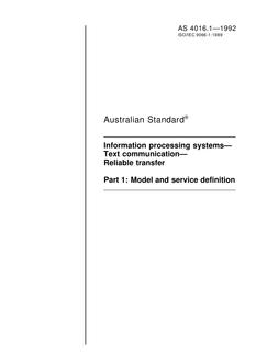 AS 4016.1: 01/01/1992 Information processing systems – Text communication – Reliable transfer, Part 1: Model and service definition