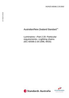 AS/NZS 60598.2.20: 06/10/2002 Luminaires, Part 2.20: Particular requirements – Lighting chains (IEC 60598-2-20:1996, MOD)