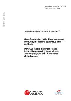 AS/NZS CISPR 16.1.2 (2ND EDITION): 11/17/2004 Specification for radio disturbance and immunity measuring apparatus and methods, Part 1.2: Radio disturbance and immunity measuring apparatus – Ancillary equipment – Conducted disturbances