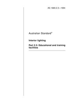 AS 1680.2.3: 01/01/1994 Interior lighting, Part 2.3: Educational and training facilities AS 1680.2.3: 01/01/1994 Interior lighting, Part 2.3: Educational and training facilities