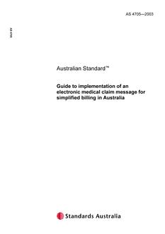 AS 4705: 01/01/2003 Guide to implementation of an electronic medical claim message for simplified billing in Australia