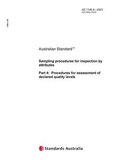 AS 1199.4: 07/28/2003 Sampling procedures for inspection by attributes, Part 4: Procedures for assessment of declared quality levels