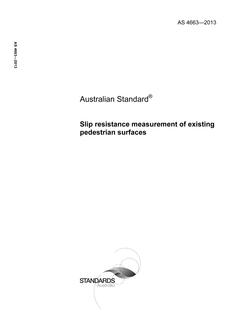 AS 4663: 06/28/2013 Slip resistance measurement of existing pedestrian surfaces