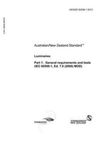 AS/NZS 60598.1: 11/19/2013 Luminaires, Part 1: General requirements and tests (IEC 60598-1, Ed. 7.0 (2008) MOD)