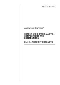 AS 2738.2: 01/01/1984 Copper and copper alloys – Compositions and designations – Wrought products