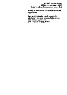 AS/NZS 3350.2.6: 11/12/2001 Safety of household and similar electrical appliances, Part 2.6: Particular requirements for stationary cooking ranges, hobs, ovens and similar appliances (IEC 60335-2-6:1997, MOD)