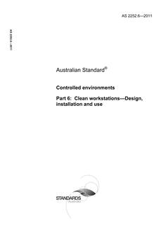 AS 2252.6: 10/31/2011 Controlled environments, Part 6: Clean workstations – Design, installation and use