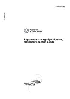 AS 4422: 11/23/2016 Playground surfacing – Specifications, requirements and test method
