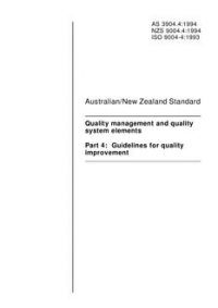 AS 3904.4: 01/01/1994 Quality management and quality system elements – Guidelines for quality improvement