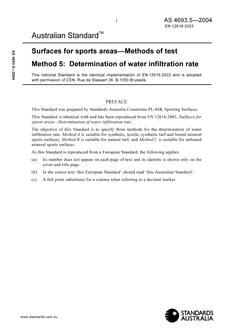 AS 4693.5: 01/01/2004 Surfaces for sports areas – Methods of test, Method 5: Determination of water infiltration rate AS 4693.5: 01/01/2004 Surfaces for sports areas – Methods of test, Method 5: Determination of water infiltration rate