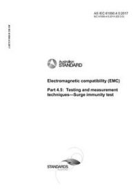 AS IEC 61000.4.5: 05/24/2017 Electromagnetic compatibility (EMC), Part 4.5: Testing and measurement techniques – Surge immunity test