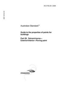 AS 3730.29: 02/09/2006 Guide to the properties of paints for buildings, Part 29: Solvent-borne – Exterior/interior – Paving paint