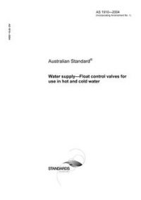 AS 1910: 07/07/2004 Water supply – Float control valves for use in hot and cold water