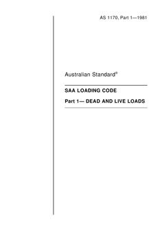 AS 1170.1: 02/28/1981 Minimum design loads on structures (known as the SAA Loading Code), Part 1: Dead and live loads