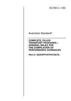 AS 2584.2: 05/08/1983 Complete, filled transport packages – General rules for the compilation of performance schedules – Quantitative data