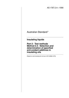 AS 1767.2.4: 01/01/1999 Insulating liquids, Method 2.4: Test methods – Detection and determination of specified anti-oxidant additives in insulating oils