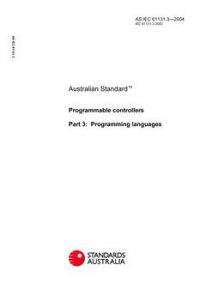 AS IEC 61131.3: 01/01/2004 Programmable controllers – Programming languages