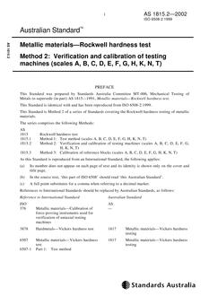 AS 1815.2: 01/01/2002 Metallic materials – Rockwell hardness test – Verification and calibration of testing machines (scales A, B, C, D, E, F, G, H, K, N, T) AS 1815.2: 01/01/2002 Metallic materials – Rockwell hardness test – Verification and calibration of testing machines (scales A, B, C, D, E, F, G, H, K, N, T)