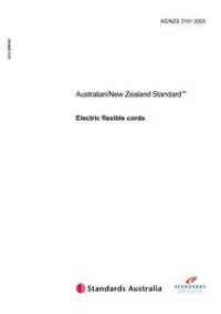 AS/NZS 3191: 10/30/2003 Electric flexible cords AS/NZS 3191: 10/30/2003 Electric flexible cords
