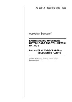 AS 2954.4: 12/31/1987 Earth-moving machinery – Rated loads and volumetric ratings, Part 4: Tractor-scraper – Volumetric rating
