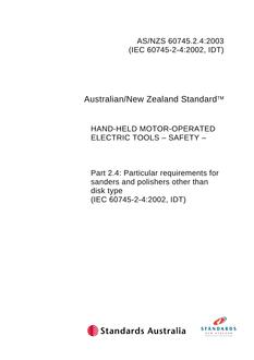 AS/NZS 60745.2.4: 01/01/2003 Hand-held motor-operated electric tools – Safety – Particular requirements for sanders and polishers