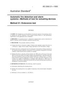 AS 2362.21: 01/01/1993 Automatic fire detection and alarm systems – Methods of test for actuating devices – Endurance test