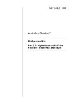 AS 4156.2.2: 09/05/1998 Coal preparation, Part 2.2: Higher rank coal – Froth flotation – Sequential procedure
