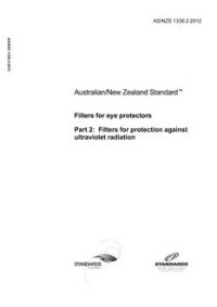 AS/NZS 1338.2: 06/29/2012 Filters for eye protectors, Part 2: Filters for protection against ultraviolet radiation