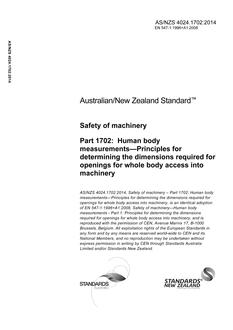 AS/NZS 4024.1702: 06/30/2014 Safety of machinery, Part 1702: Human body measurements – Principles for determining the dimensions required for openings for whole body access into machinery