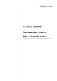 AS 2908.1: 01/17/1992 Cellulose-cement products, Part 1: Corrugated sheets