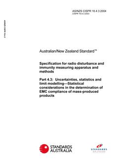 AS/NZS CISPR 16.4.3: 06/02/2004 Specification for radio disturbance and immunity measuring apparatus and methods, Part 4.3: Uncertainties, statistics and limit modelling – Statistical considerations in the determination of EMC compliance of mass-produced products