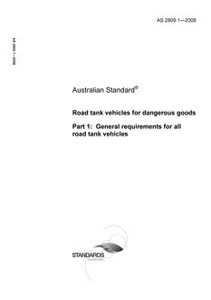 AS 2809.1: 01/01/2008 Road tank vehicles for dangerous goods – General requirements for all road tank vehicles