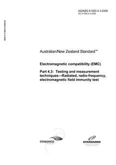 AS/NZS 61000.4.3: 06/01/2006 Electromagnetic compatibility (EMC), Part 4.3: Testing and measurement techniques – Radiated, radio-frequency, electromagnetic field immunity test