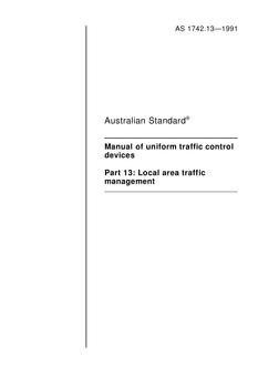 AS 1742.13: 01/01/1991 Manual of uniform traffic control devices – Local area traffic management