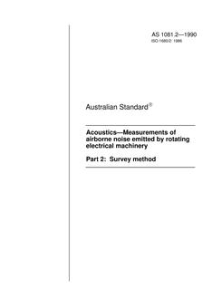 AS 1081.2: 05/07/1990 Acoustics – Measurements of airborne noise emitted by rotating electrical machinery, Part 2: Survey method
