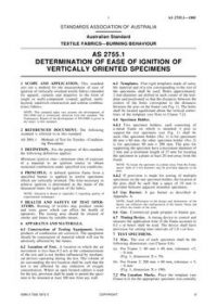 AS 2755.1: 03/03/1985 Textile fabrics – Burning behaviour, Part 1: Determination of ease of ignition of vertically oriented specimens