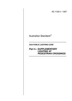 AS 1158.4: 12/31/1986 The lighting of urban roads and other public thoroughfares – Supplementary lighting at pedestrian crossings